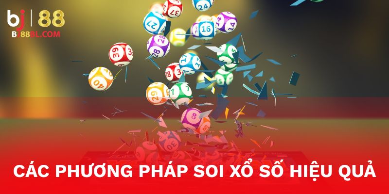 Các phương pháp soi Xổ Số BJ88 thành công