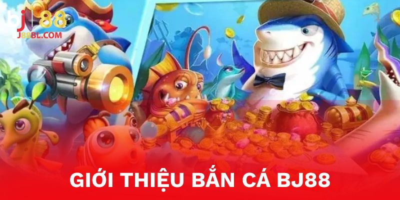 Tìm hiểu giới thiệu Bj88 có thể chọn nhiều cấp độ tại Bắn cá đổi thưởng